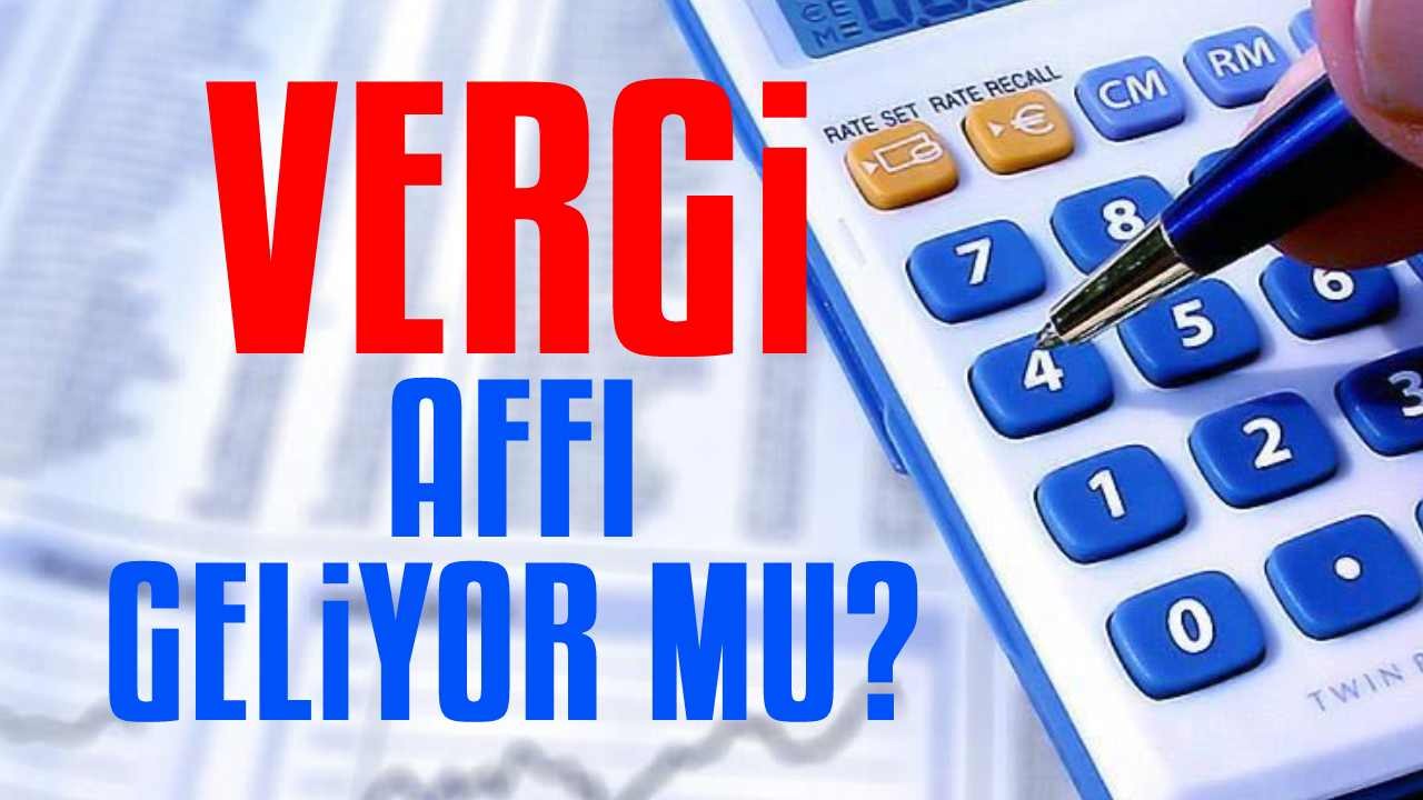 Vergi affı geliyor mu? 2025 Vergi affı olacak mı? Vergi affı geldi mi? Yapılandırma kapıda mı? Son dakika! İşte tüm detay...